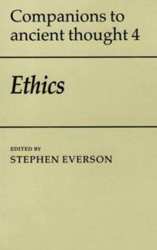 Ethics - Book #4 of the Companions to Ancient Thought