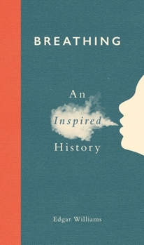 Hardcover Breathing: An Inspired History Book