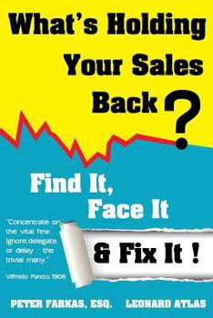 Paperback What's Holding Your Sales Back?: Find It, Face It, and Fix It Book