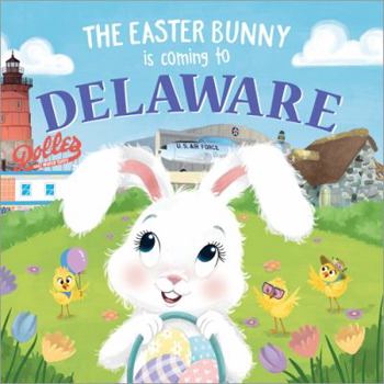 Hardcover The Easter Bunny Is Coming to Delaware Book