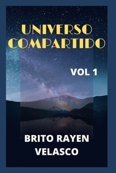 Universo Compartido: historias misteriosas, amor familiar, romance, lazos familiares, amistades, historias de vida, experiencias de vida, g