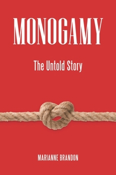 Hardcover Monogamy: The Untold Story Book