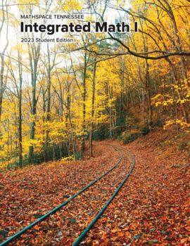 Paperback MATHSPACE TENNESSEE: Integrated Math I 2023 Student Edition Book