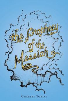 Paperback The Prophecy Of The Messiah Book