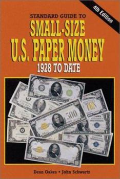 Paperback Standard Guide to Small-Size U.S. Paper Money, 1928 to Date Book