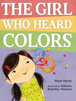 Hardcover The Girl Who Heard Colors Book