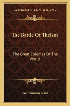 The Battle of Theism: The Great Enigmas of the World