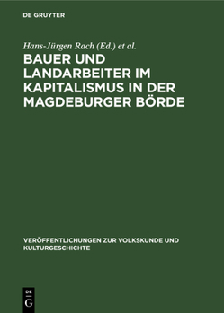 Hardcover Bauer Und Landarbeiter Im Kapitalismus in Der Magdeburger Börde [German] Book