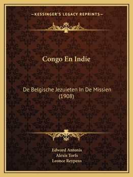 Paperback Congo En Indie: De Belgische Jezuieten In De Missien (1908) [Dutch] Book