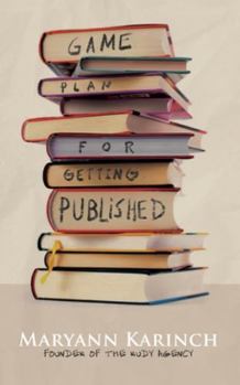 Paperback Game Plan for Getting Published Book