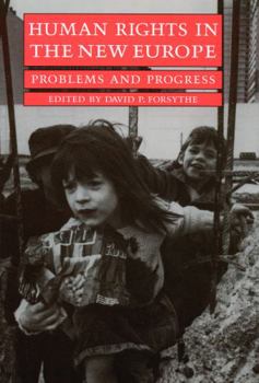 Hardcover Human Rights in the New Europe: Problems and Progress Book