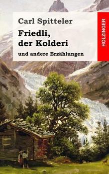 Paperback Friedli, der Kolderi: und andere Erzählungen [German] Book