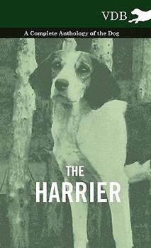 Hardcover The Harrier - A Complete Anthology of the Dog Book