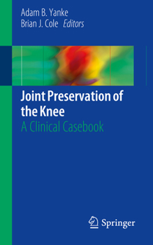 Paperback Joint Preservation of the Knee: A Clinical Casebook Book