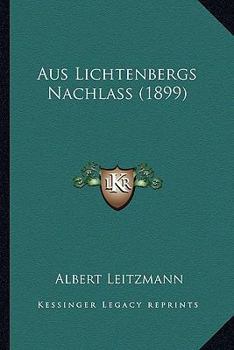 Paperback Aus Lichtenbergs Nachlass (1899) [German] Book