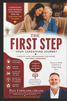 The First Step: You Caregiving journey (Everything Family Caregiver's)