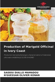 Paperback Production of Marigold Officinal in Ivory Coast Book
