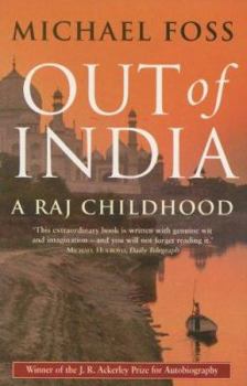 Paperback Out of India: A Raj Childhood Book