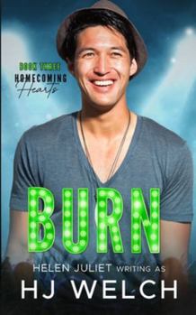 Burn - Book #3 of the Homecoming Hearts