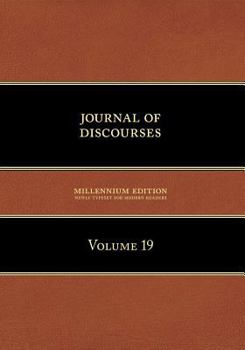 Paperback Journal of Discourses, Volume 19 Book