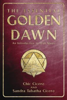 Paperback The Essential Golden Dawn: An Introduction to High Magic Book
