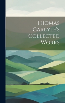 Hardcover Thomas Carlyle's Collected Works Book