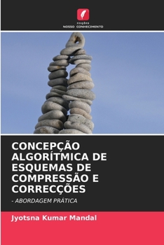 Paperback Concepção Algorítmica de Esquemas de Compressão E Correcções [Portuguese] Book