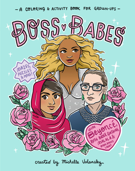 Paperback Boss Babes: A Coloring and Activity Book for Grown-Ups Book