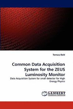 Paperback Common Data Acquisition System for the Zeus Luminosity Monitor Book