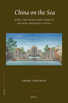 Paperback China on the Sea: How the Maritime World Shaped Modern China Book