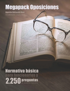 Paperback Megapack Oposiciones: Normativa básica para funcionarios y 2.250 preguntas de examen tipo test: Texto íntegro de la Constitución, el Estatut [Spanish] Book