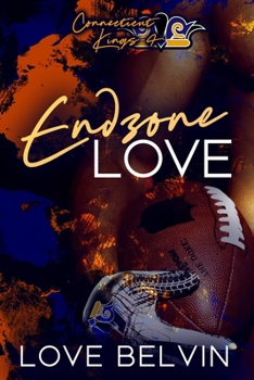End Zone Love - Book #4 of the Connecticut Kings