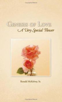 Paperback Genesis of Love: A Very Special Flower Book