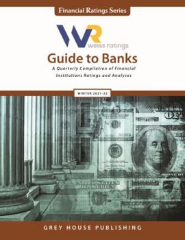 Paperback Weiss Ratings Guide to Banks Winter 2021-2022: A Quarterly Compilation of Health Insurance Company Ratings and Analyses (Financial Ratings) Book