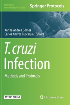 T. Cruzi Infection: Methods and Protocols - Book #1955 of the Methods in Molecular Biology