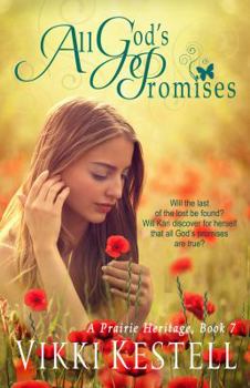 All God's Promises - Book #7 of the A Prairie Heritage