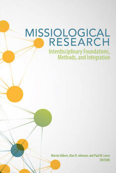 Paperback Missiological Research: Interdisciplinary Foundations, Methods, and Integration Book