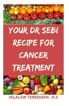 Paperback Your Dr Sebi Recipe for Cancer Treatment Book