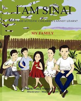 Paperback I Am Sinai, Who Said Autistic Children Cannot Learn? My Family: My Family Book