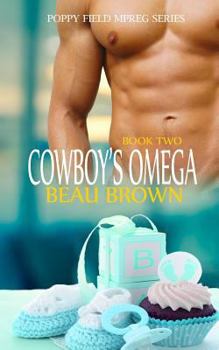 Cowboy's Omega - Book #2 of the Poppy Field