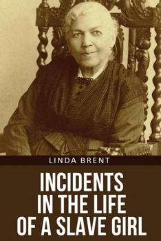 Paperback Incidents in the Life of a Slave Girl Book