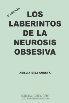 Paperback Los Laberintos de la Neurosis Obsesiva: 3a edición [Spanish] Book