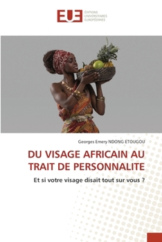 Paperback Du Visage Africain Au Trait de Personnalite [French] Book