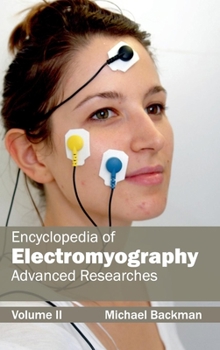 Hardcover Encyclopedia of Electromyography: Volume II (Advanced Researches) Book