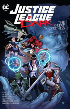 Justice League Dark: The Great Wickedness - Book #5 of the Justice League Dark (2018) (Collected Editions)