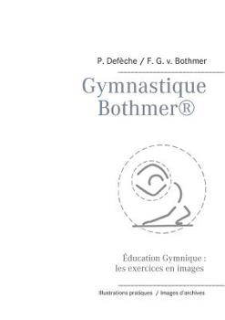 Paperback Gymnastique Bothmer(R) [French] Book