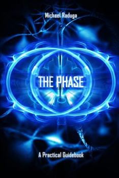 Paperback The Phase: Shattering the Illusion of Reality Book