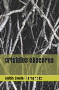 Paperback Cristales Obscuros: Espectros Y Cristales [Spanish] Book