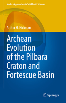 Hardcover Archean Evolution of the Pilbara Craton and Fortescue Basin Book