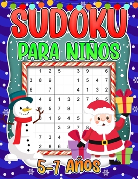 Paperback Sudoku para niños 5-7 Años: Sudoku de Navidad para Niños de 5-7 Años - 240 rompecabezas Sudoku 4X4, 6X6, 9x9 con Soluciones [Spanish] Book